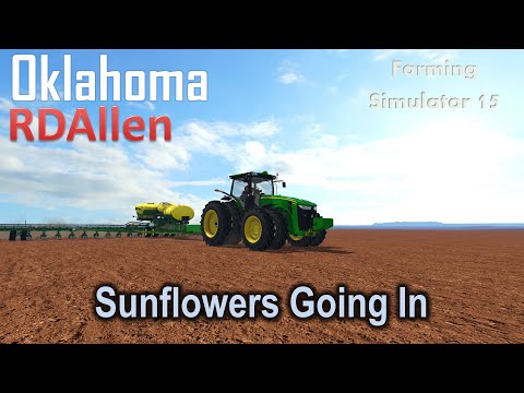 Sunflowers Going In! | E60 Oklahoma | Farming Simulator 15