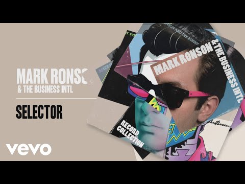 Mark Ronson, The Business Intl. - Selector (Official Audio)
