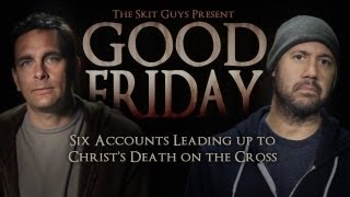 Skit Guys - Good Friday