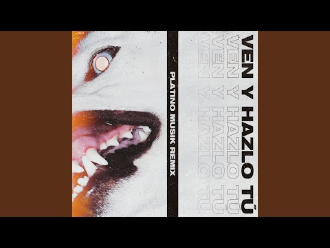 Ven y Hazlo Tú (Remix)
