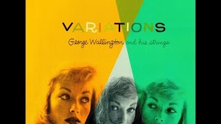 George Wallington and His Strings - My Funny Valentine