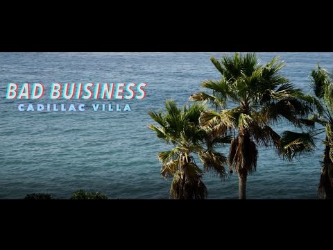 Bad Business Club - Cadillac Villa (Official Music Video)