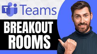 How To Use Breakout Rooms in Microsoft Teams [NEW 2026 Guide]