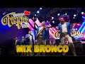 grupo la tropa mix bronco