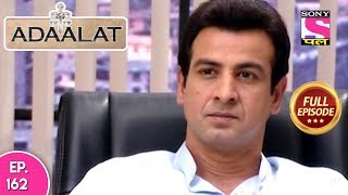 Adaalat Full Episode 162 18th June, 2018