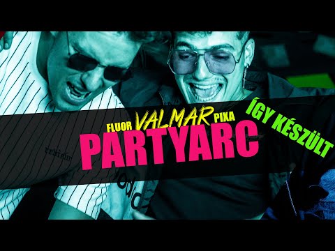 VALMAR, FLUOR, PIXA - PARTYARC (ÍGY KÉSZÜLT) #valmar #fluor #vlog #pixa