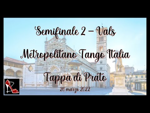 Semifinale 2/2 - TANGO VALS - Metropolitano Tango Italia 2022 - Tappa di Prato
