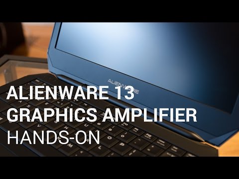 Alienware 13 and Graphics Amplifier Unboxing & Hands-On