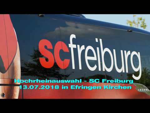 Hochrheinauswahl  - SC Freiburg in Efringen Kirchen  13.07.2018