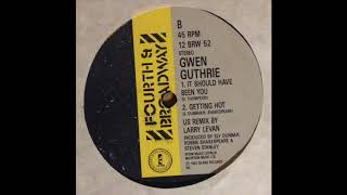 Gwen Guthrie  - It Should Have Been You Larry Levan Remix