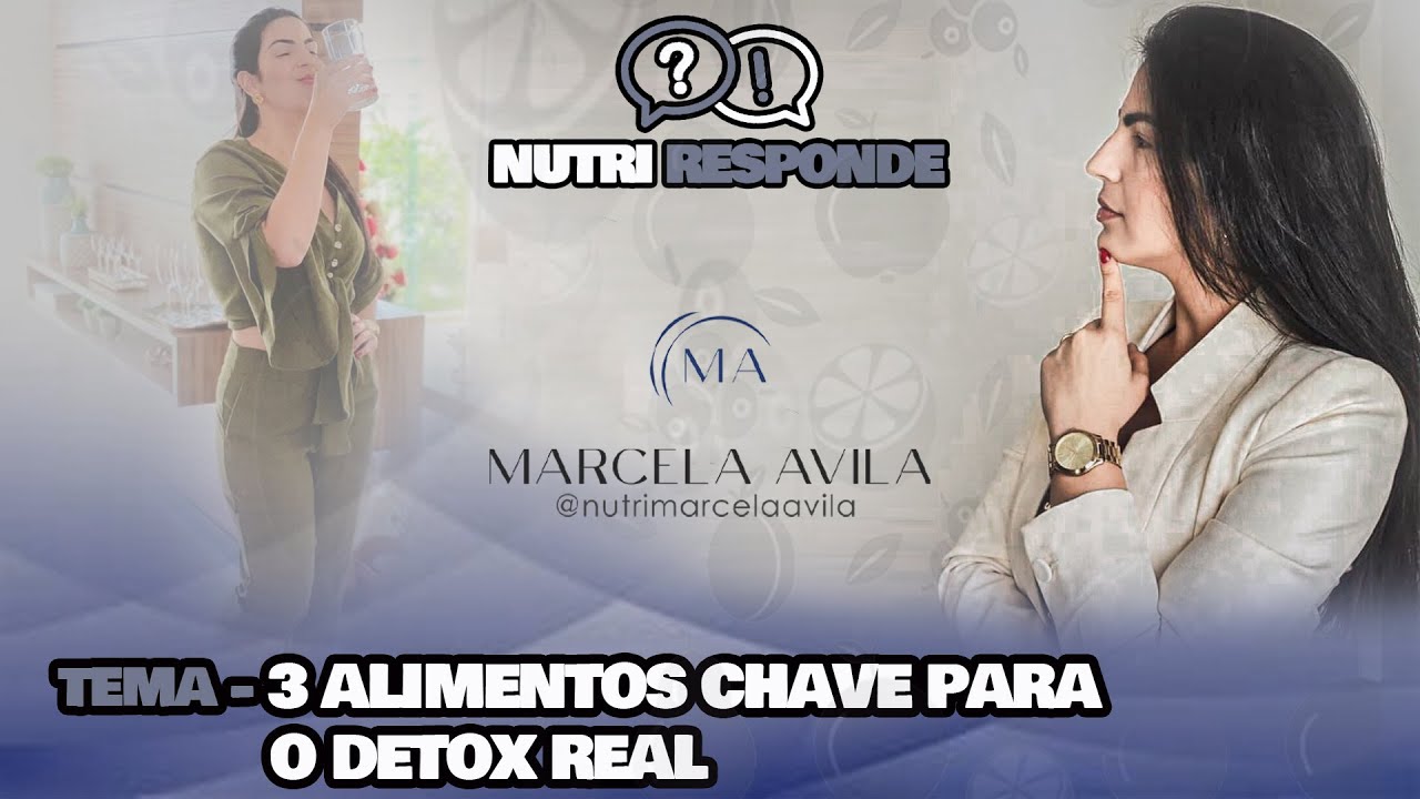 NUTRI RESPONDE: 3 ALIMENTOS CHAVE PARA O DETOX REAL