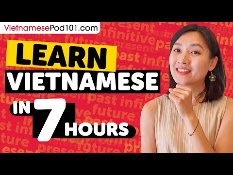 Learn Vietnamese in 7 Hours - ALL Vietnamese Absolute Beginners Need