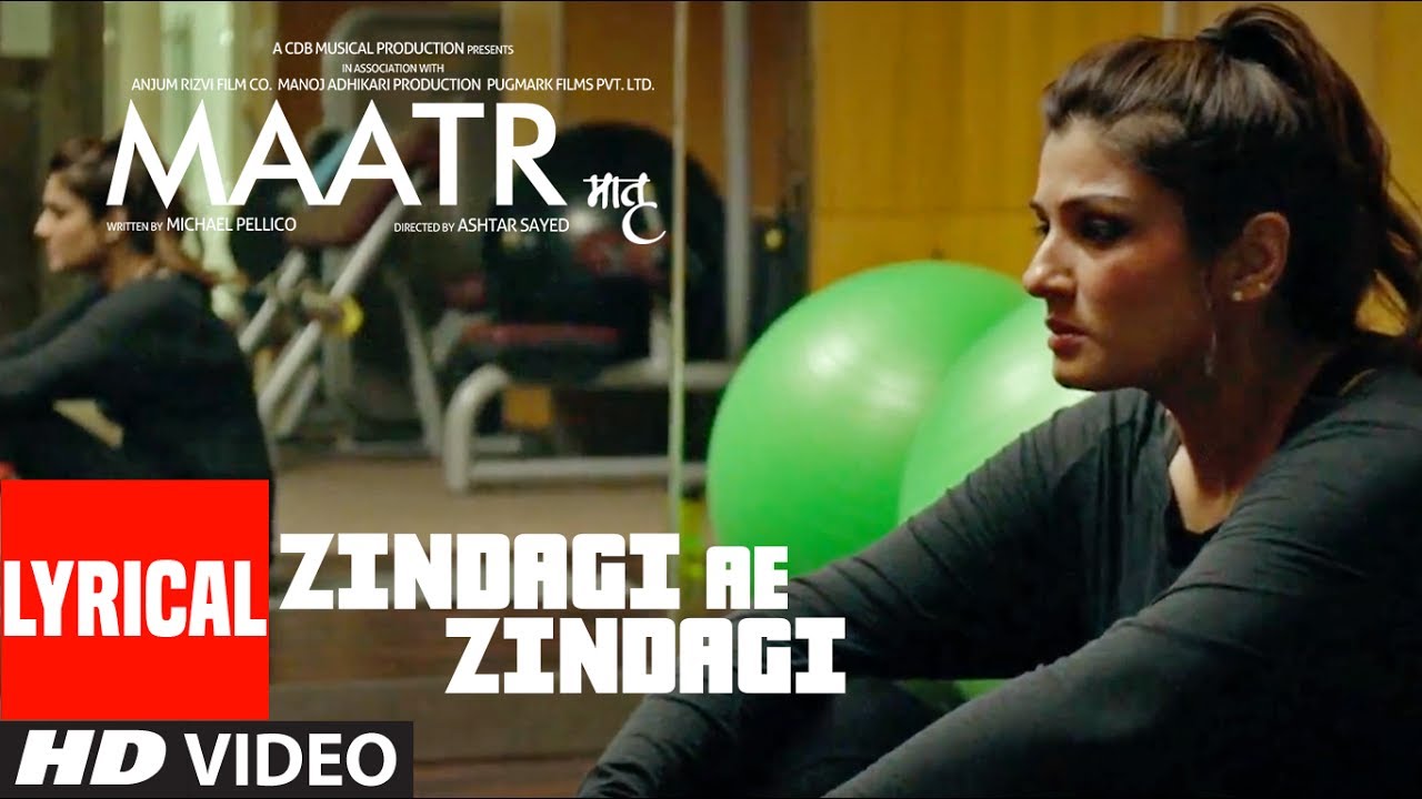 Zindagi Ae Zindagi Lyrics  | Maatr | Alisha Khan | Rahat Fateh Ali Khan | Fuzon