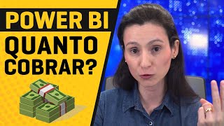 [Power BI] Quanto Cobrar Por Um Projeto no Power BI?