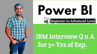 IBM Power BI Interview Questions for Experienced | Power BI Real-time