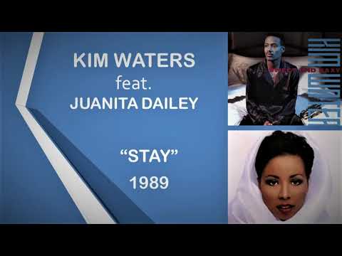 Kim Waters ft.  Juanita Dailey    "STAY"   (1989)