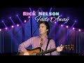 Rick Nelson - Fade Away (1975)
