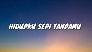 Download lagu New syclon hidupku sepi tanpamu Lyrics mp3 Download lagu New syclon hidupku sepi tanpamu Lyrics mp3