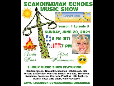 Scandinavian Echoes Midsummer Music Show June 20th 2021 with your Host Jeanne Eriksson