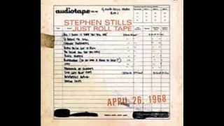 Stephen Stills - So Begins the Task - (Just Roll Tape, April 26, 1968)