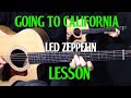 how to play "Going to California" on guitar by Led ...