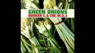 Booker T and the MG's - Green Onions (HQ)