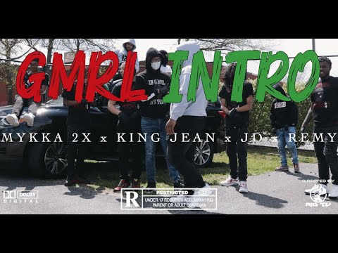 GMRL INTRO - Mykka 2X x King Jean x JD x Remy (Music Video) Dir. by RIG TV