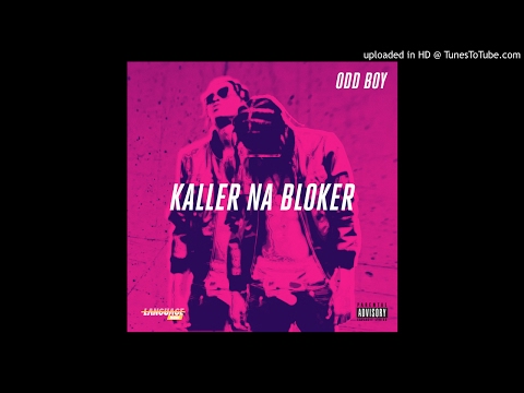 Odd Boy — Kaller Na Bloker (Prod. by Wizz!e)