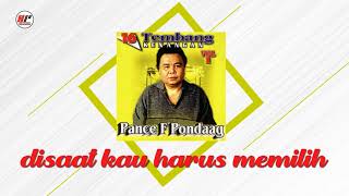 Download lagu Pance F Pondaag - Disaat Kau Harus Memilih mp3 Download lagu Pance F Pondaag - Disaat Kau Harus Memilih mp3