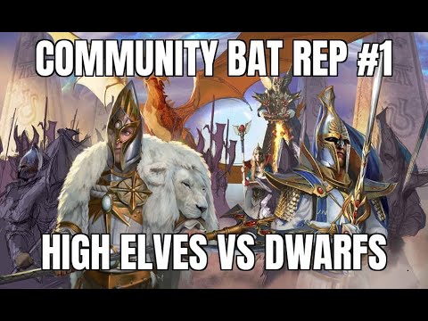 SquareHammer Community Bat Rep #1 | High Elves vs Dwarfs