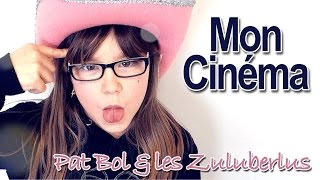 Pat Bol & les Zuluberlus - Mon cinéma