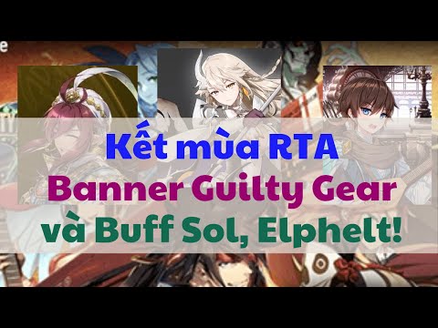 Buff Elphelt - Guilty gear trở lại - End world arena - Update 18/3 có gì HOT?  - Epic Seven