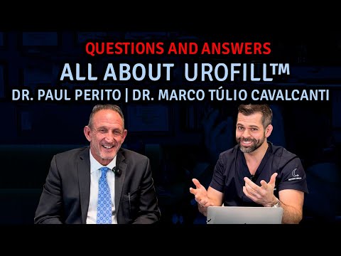 Questions and Answers - All about Urofill - Dr. Paul Perito | Dr. Marco Túlio Cavalcanti