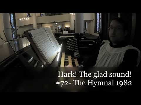 Hark! the glad sound!- #72 The Hymnal 1982
