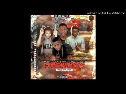 Sherry Boss Ft. Strongman - Fireworks - Video Cover