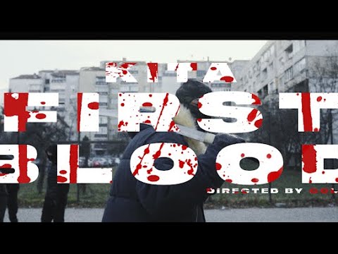 KITA-FIRST BLOOD (OFFICIAL VIDE0) prod.ILYAH