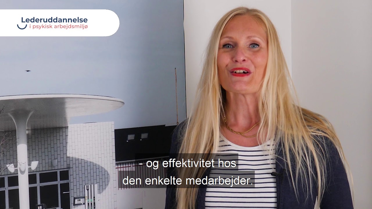 Ledelsesuddannelse i psykisk arbejdsmiljø - Malene Friis Andersen