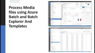 Process Media files using Azure Batch and Batch Explorer And Templates