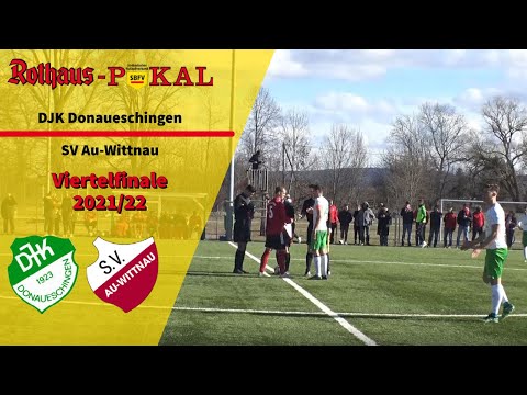 HIGHLIGHTS! SBFV Rothaus-Pokal Viertelfinale DJK Donaueschingen vs. SV AU Wittnau.
