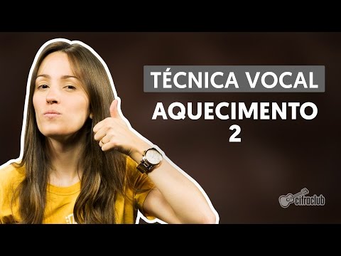 Aquecimento Vocal II (Canto)