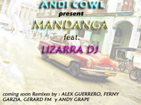 Andi Cowl Feat Lizarra Dj-Mandanga