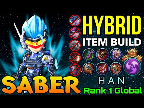 Monster Saber with Hybrid Build! - Top 1 Global Saber by H A N - MLBB