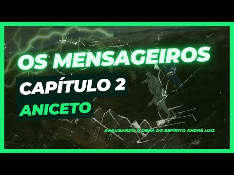 Os Mensageiros - Cap. 02 - Aniceto