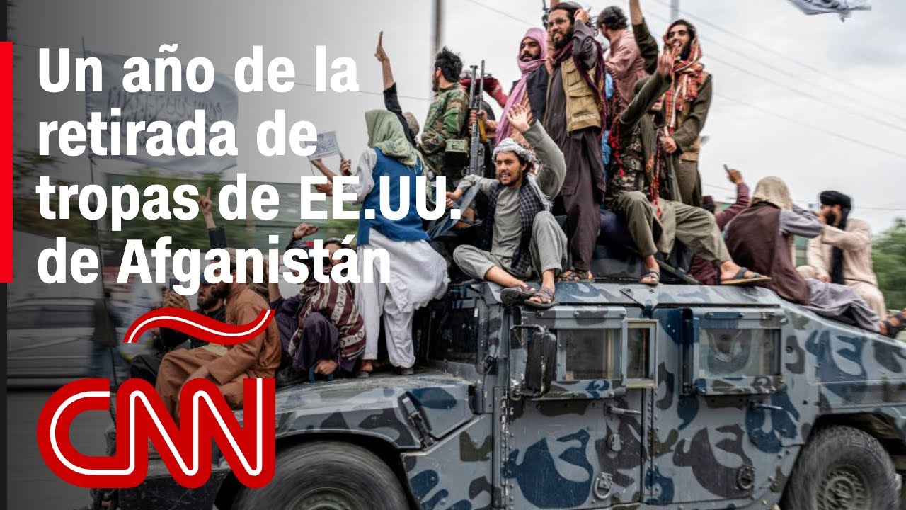 Aniversario de la retirada de Estados Unidos de Afganistán: resumen y análisis