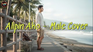 Download lagu Alipin Ako by Liezel Garcia - Male Cover mp3