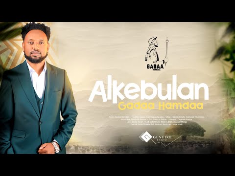 Gadaa Hamdaa_ALKEBULAN_New Ethiopian Oromoo music 2023(Official Lyrics)