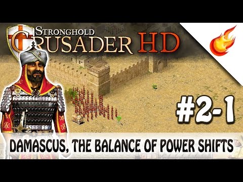 Damascus, The Balance Of Power Shifts - STRONGHOLD CRUSADER HD - Saladin's Conquest - CHAPTER 1