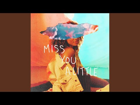 Miss You a Little (feat. lovelytheband)