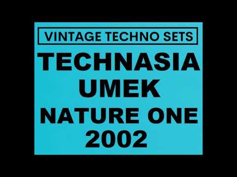 TECHNASIA & UMEK NATURE ONE 2002