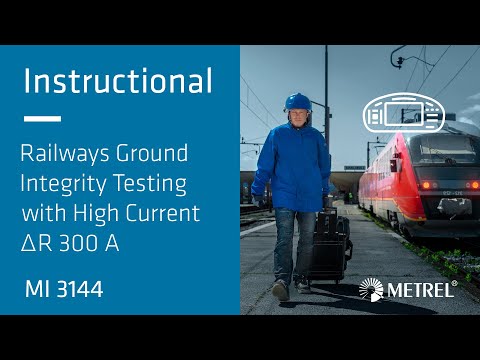 Railways | High Current Ground Integrity | MI 3144 | Instructional